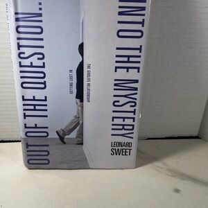 Out of the Question...Into the Mystery Book by Leonard Sweet